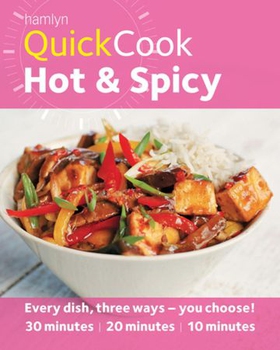 Hamlyn QuickCook: Hot & Spicy - Like chilli? 360 recipes for cooking fast and healthy food (ebok) av Ukjent