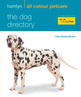 The Dog Directory - Hamlyn All Colour Pet Care (ebok) av Chas Newkey-Burden