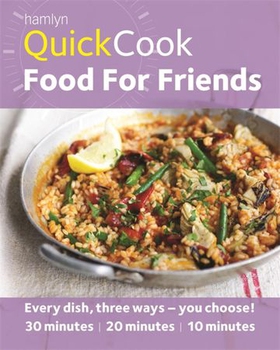 Hamlyn QuickCook: Food For Friends (ebok) av Emma Lewis