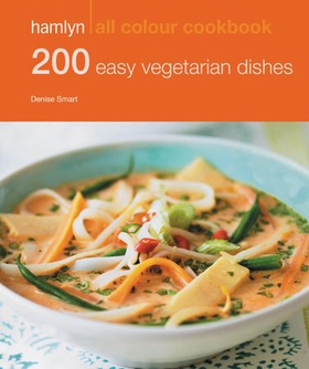 Hamlyn All Colour Cookery: 200 Easy Vegetarian Dishes - Hamlyn All Colour Cookbook (ebok) av Denise Smart