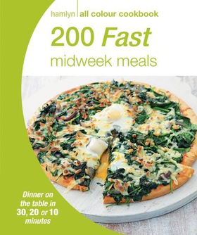 Hamlyn All Colour Cookery: 200 Fast Midweek Meals - Hamlyn All Colour Cookbook (ebok) av Hamlyn
