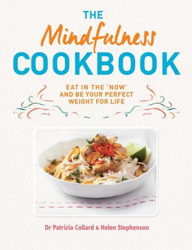 The Mindfulness Cookbook (ebok) av Dr Patrizia Collard