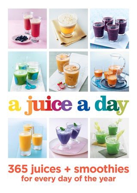 A Juice a Day - 365 juices + smoothies for every day of the year (ebok) av Hamlyn