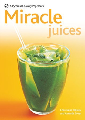Miracle juices (ebok) av Amanda Cross