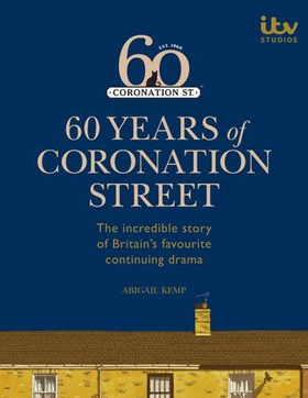 60 Years of Coronation Street (ebok) av ITV Ventures Ltd