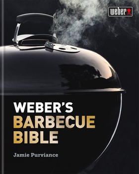 Weber's Barbecue Bible (ebok) av Jamie Purviance