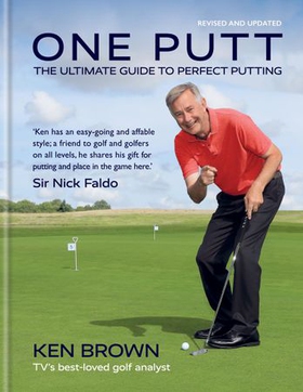 One Putt - The ultimate guide to perfect putting (ebok) av Ken Brown