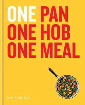 ONE: One Pan, One Hob, One Meal (ebok) av Elena Silcock