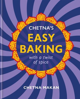 Chetna's Easy Baking - with a twist of spice (ebok) av Chetna Makan