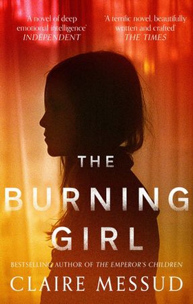 The Burning Girl (ebok) av Claire Messud