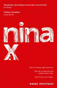 Nina X (ebok) av Ewan Morrison