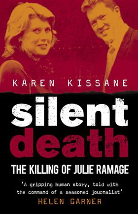 Silent Death - The Killing of Julie Ramage (ebok) av Karen Kissane (Aus)