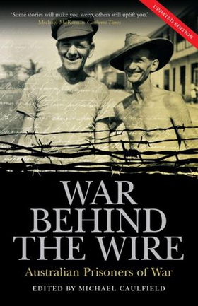 War Behind the Wire - Australian Prisoners of War (ebok) av Michael Caulfield