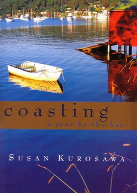 Coasting - A year by the bay (ebok) av Susan Kurosawa