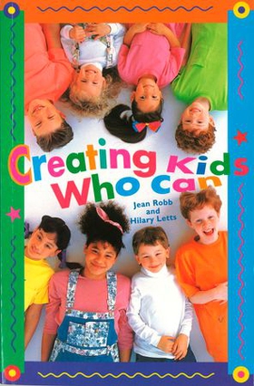 Creating Kids Who Can (ebok) av Jean Robb & Hilary Letts