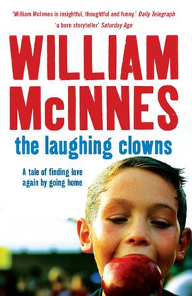 The Laughing Clowns - A tale of finding love again by going home (ebok) av William McInnes