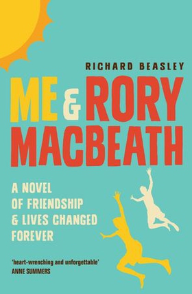 Me and Rory Macbeath (ebok) av Richard Beasley