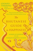 The Bhutanese Guide to Happiness