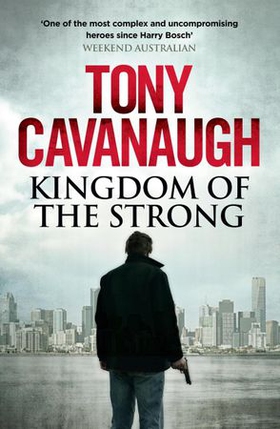 Kingdom of the Strong (ebok) av Tony Cavanaugh