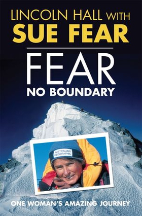 Fear No Boundary - One woman's amazing journey (ebok) av Lincoln Hall