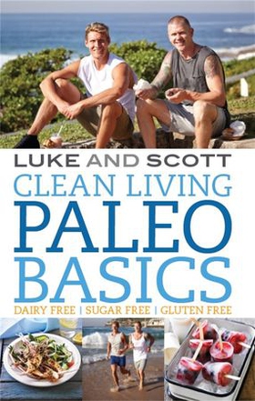 Clean Living Paleo Basics (ebok) av Luke Hines