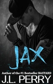 Jax (A Bastard Novel)