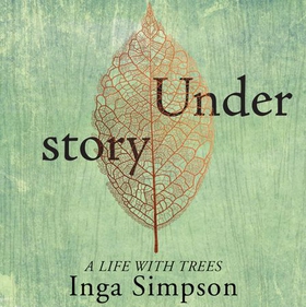 Understory (lydbok) av Inga Simpson