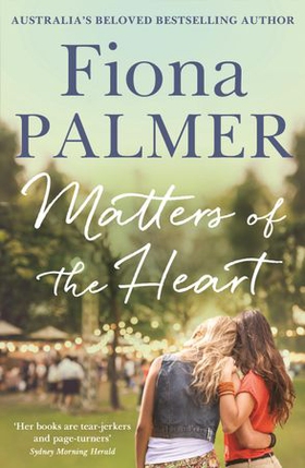 Matters of the Heart (ebok) av Fiona Palmer