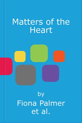 Matters of the Heart (lydbok) av Fiona Palmer