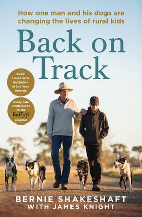 Back on Track - How one man and his dogs are changing the lives of rural kids (ebok) av Bernie Shakeshaft