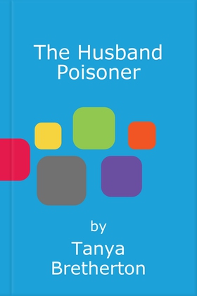 The Husband Poisoner - Suburban women who killed in post-World War II Sydney (lydbok) av Tanya Bretherton