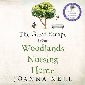The Great Escape from Woodlands Nursing Home (lydbok) av Joanna Nell