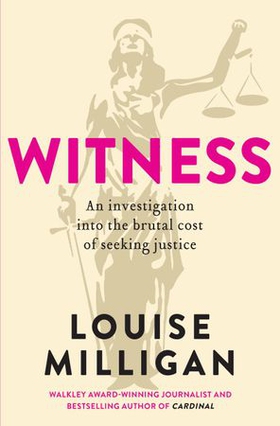 Witness (ebok) av Louise Milligan