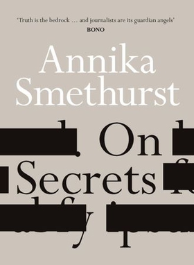 On Secrets (ebok) av Annika Smethurst