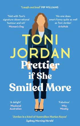 Prettier if She Smiled More (ebok) av Toni Jordan