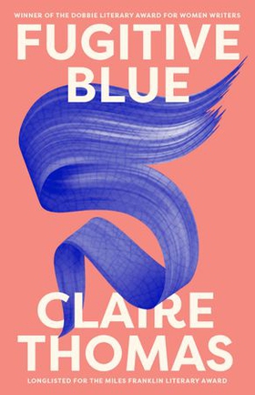 Fugitive Blue (ebok) av Claire Thomas