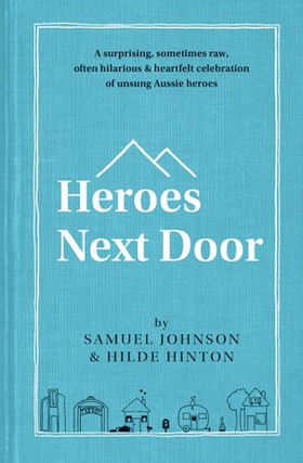 Heroes Next Door (ebok) av Samuel Johnson