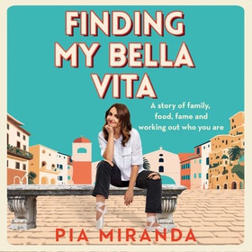 Finding My Bella Vita