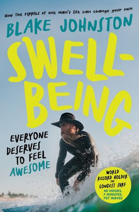 Swellbeing - Everyone deserves to feel awesome (ebok) av Blake Johnston