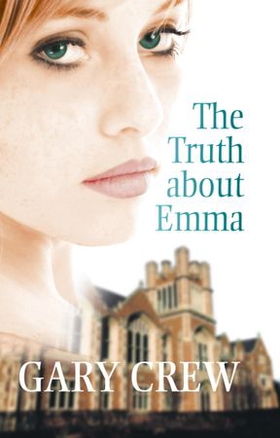 The Truth About Emma (ebok) av Gary Crew