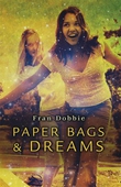 Paper Bags and Dreams