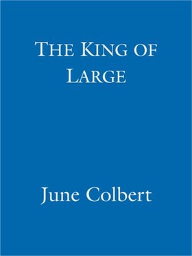 The King of Large (ebok) av June Colbert