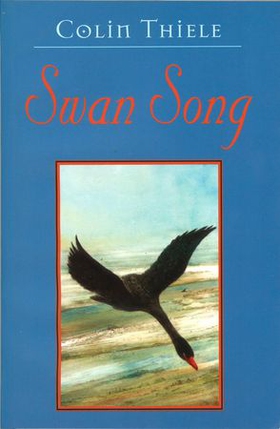 Swan Song (ebok) av Colin Thiele