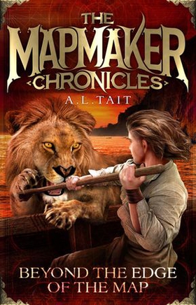 Beyond the Edge of the Map - The Mapmaker Chronicles Book 4 - the bestselling adventure series for fans of Emily Rodda and Rick Riordan (ebok) av A. L Tait