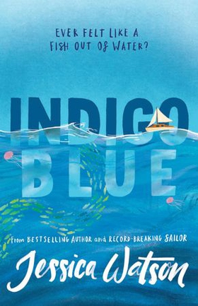 Indigo Blue (ebok) av Jessica Watson