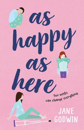 As Happy as Here (ebok) av Jane Godwin