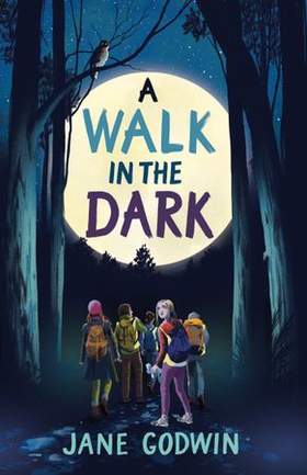 A Walk in the Dark (ebok) av Jane Godwin