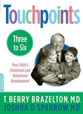Touchpoints-three to six (ebok) av T. Berry Brazelton