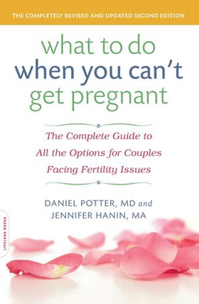 What to do when you can't get pregnant - the complete guide to all the options for couples facing fertility issues (ebok) av Daniel Potter