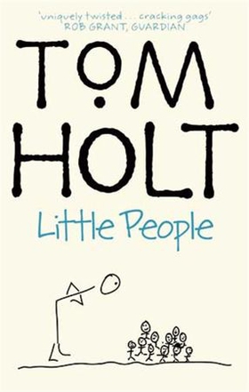 Little People (ebok) av Tom Holt